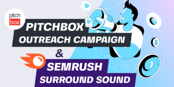 Pitchbox outreach Campaign semrush Surround Sound