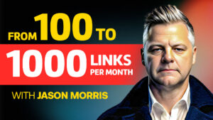 How We Build 1000 Links a Month Jason Morris